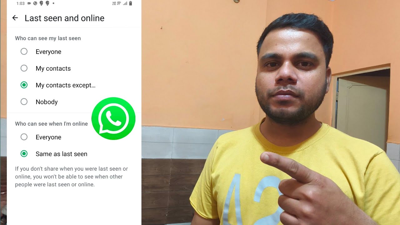 Whatsapp ki last seen and online setting ko use karne ka sahi tarika.