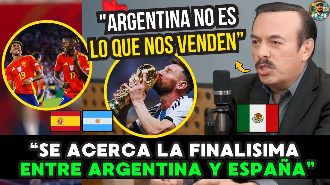 😤💥 MEXICANOS: “NOS VENDEN a ARGENTINA como la MÁS GANADORA…ESPAÑA es FAVORITA y BRASIL es el REY” 🔥