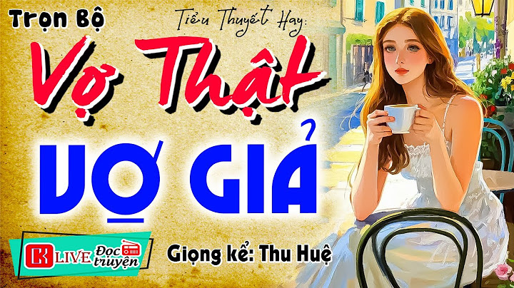 Đêm nay nhất định phải nghe: " VỢ THẬT VỢ GIẢ " - Đọc Truyện Thầm Kín Hay Nhất 2025 #mcthuhue