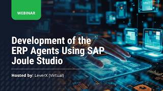 Development of the ERP Agents using SAP Joule Studio