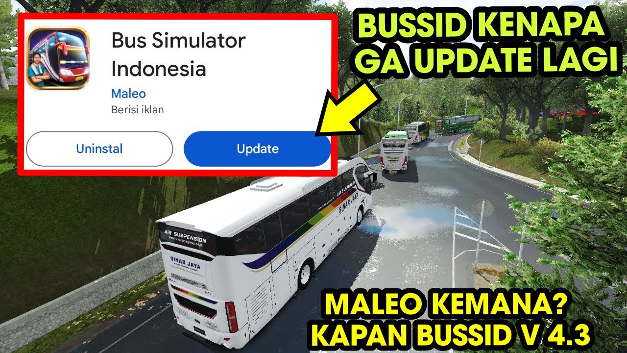BUSSID V 4.3 Kapan Update ?? Maleo Kemana ko Ga