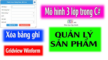 Lập trình C# - xử lý xóa hàng hóa - Xóa dữ liệu có ứng dụng 3 lớp | NT Software