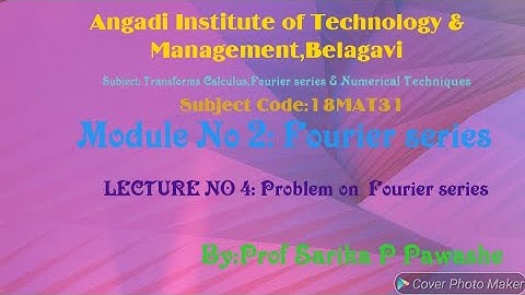 18MAT31: Transform Calculus, Fourier series & Numerical Techniques