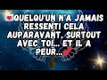 Quelquun na jamais ressenti cela auparavant surtout avec toi et il a peur