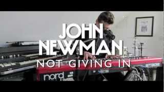 John Newman - 'Not Giving In' (Live)