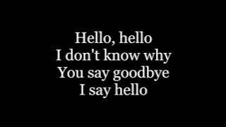 The Beatles - Hello, Goodbye ( lyrics )