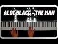 Aloe blacc the man piano cover