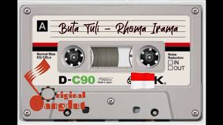 Buta Tuli - Rhoma Irama | Dangdut | Lawas