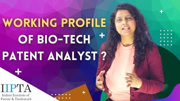 Working Profile of Bio-Tech Patent Analyst