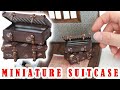 How To Make  Miniature Suitcase // DIY Dollhouse