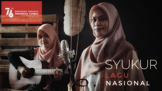 SYUKUR (Lagu Nasional) - Cover By Feni Jayanti ft Bian Putri Amelya .