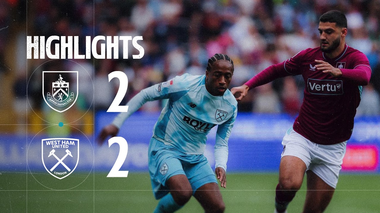 Burnley 2-2 West Ham | Championship Extended Highlights