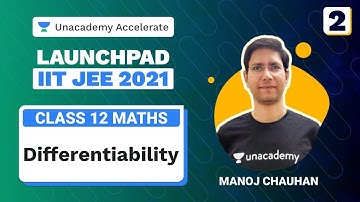Differentiability L 2 | Launchpad IIT JEE 2021 | Maths | MC Sir | Unacademy Accelerate