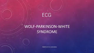 WPW / Wolff-Parkinson-White Syndrome: ECG / EKG findings, pathology & treatment | High Yield | USMLE