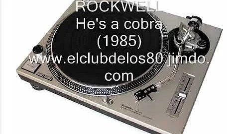 ROCKWELL - He's a cobra (1985)