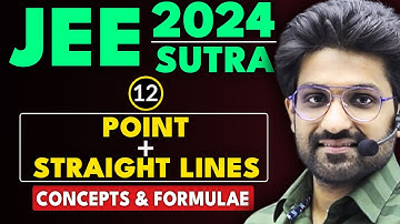 𝐉𝐄𝐄 𝐌𝐚𝐢𝐧 𝟐𝟎𝟐𝟒 : 𝐏𝐨𝐢𝐧𝐭 𝐚𝐧𝐝 𝐒𝐭𝐫𝐚𝐢𝐠𝐡𝐭 𝐋𝐢𝐧𝐞 - Concepts & Formulae | JEE Main & Advanced | JEE 2024 Sutra