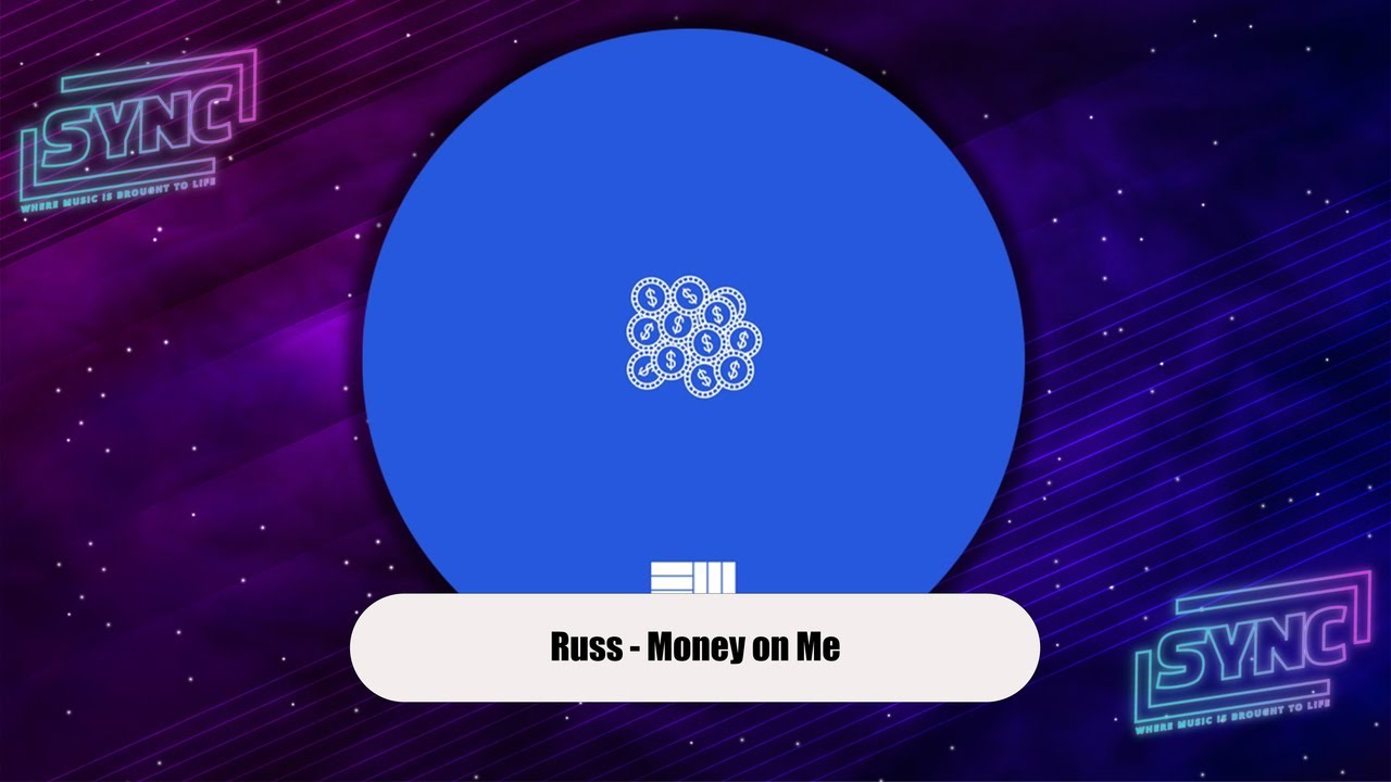 Russ - "Money on Me"