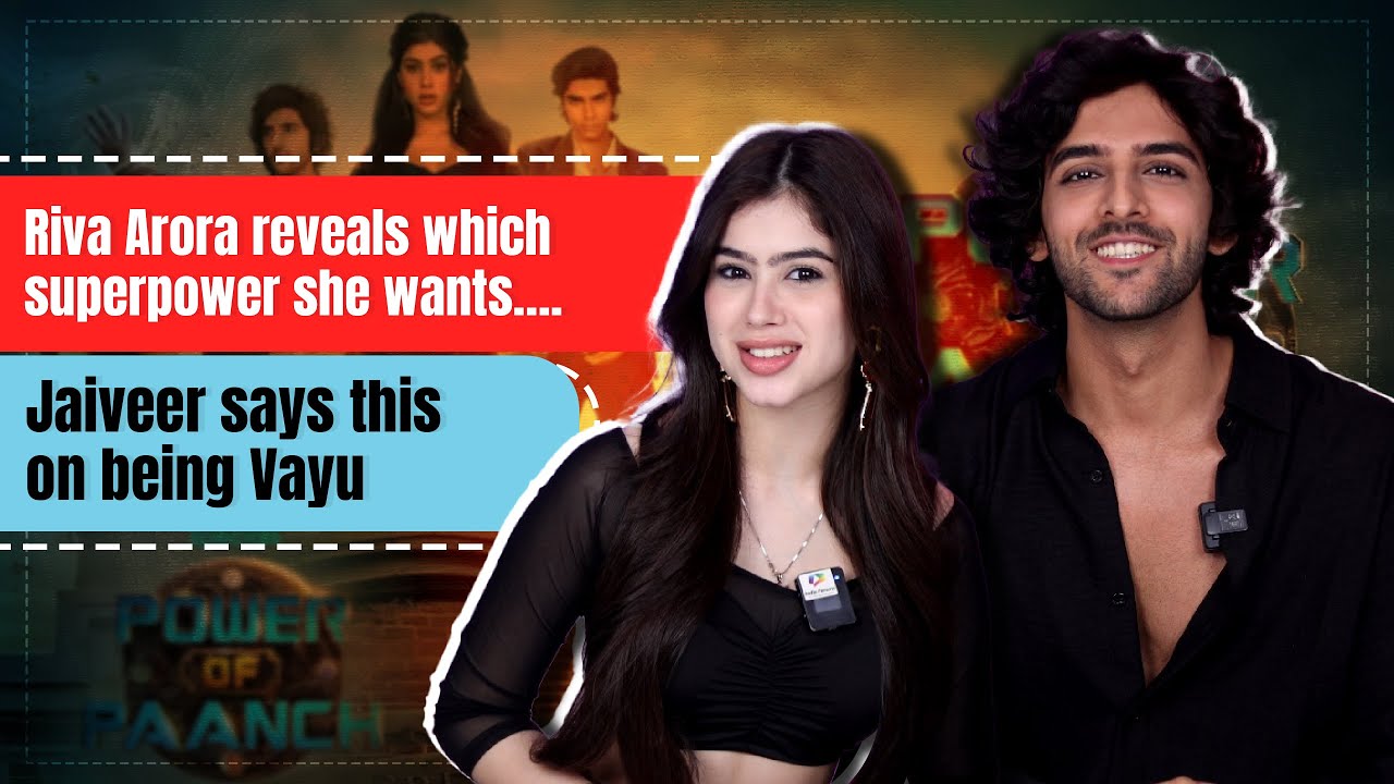 Riva Arora and Jaiveer Juneja opens up on The Power Of Paanch with India Forums