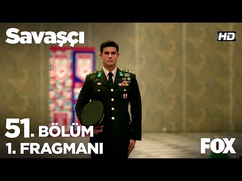 Savaşçı 51. Bölüm 1. Fragmanı