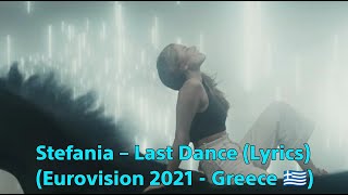 Stefania – LAST DANCE (Lyrics) (Eurovision 2021 - Greece 🇬🇷)