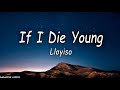 Lloyiso - If I Die Young (Lyrics Video) (-The sharp knife of a short life)