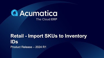 Product Release - 2024 R1 Retail - Import SKUs to Inventory IDs