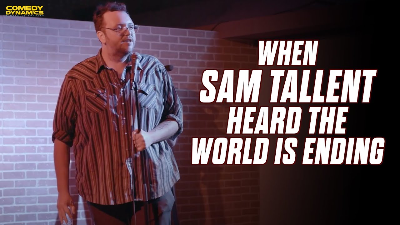 When Sam Tallent Heard The World is Ending