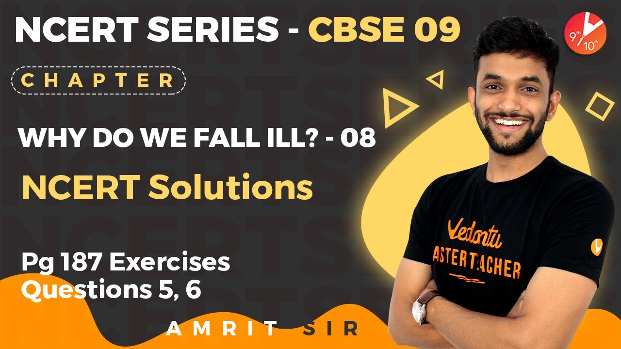 Why do We Fall Ill? L8 | NCERT Solution Pg 187: Exercises Q5, Q6 | CBSE ...