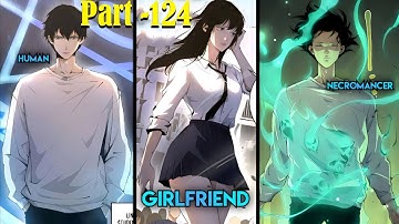 124 | He Becames Strongest Necromancer After He Was Reborn In Another RPG Game Like World