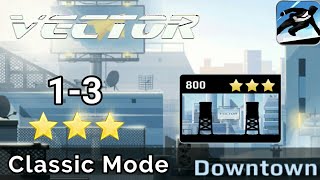 Story 1-3 - Vector - Classic Mode - Downtown - 100%, All Stars ! ( Android ) ✔