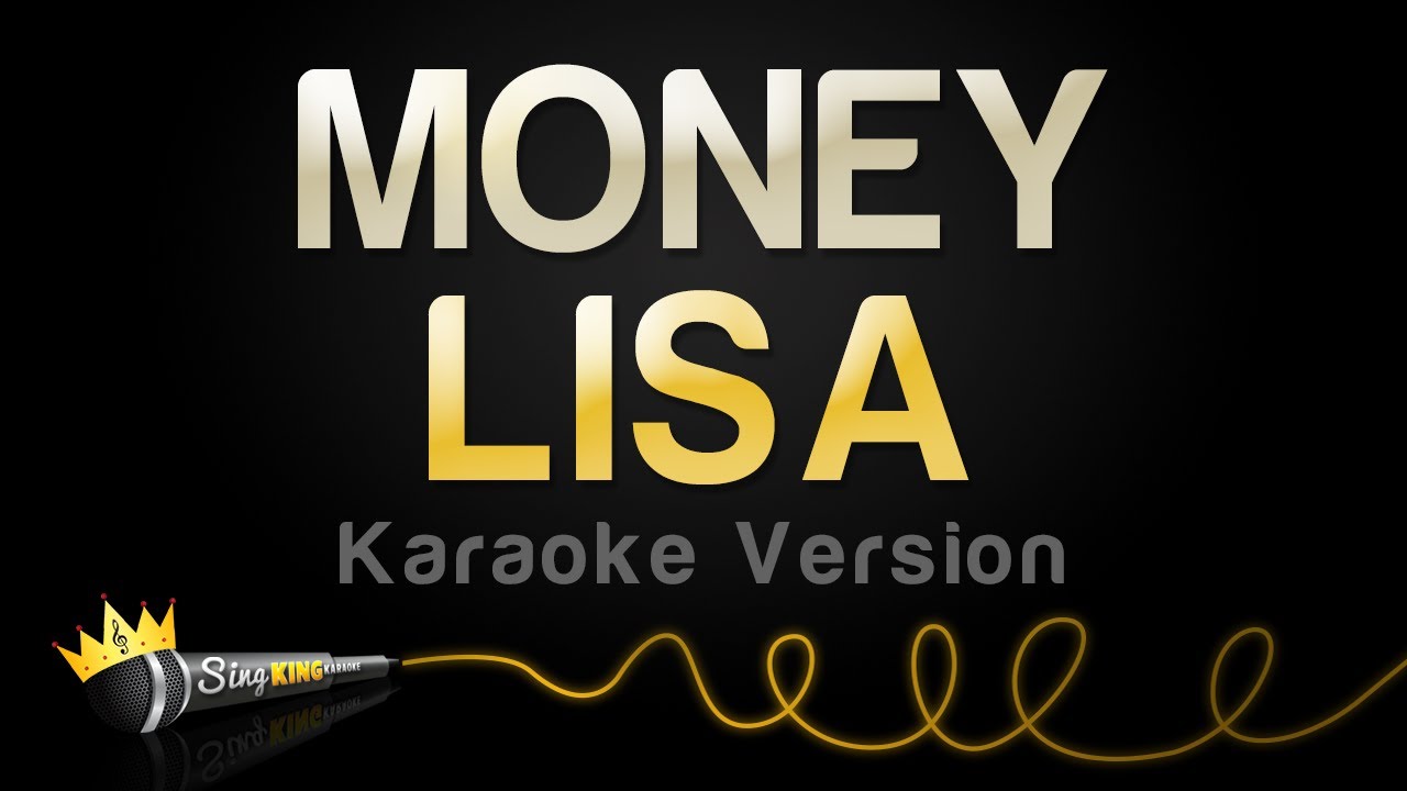 LISA   MONEY Karaoke Version