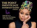 The Point Smooth Jazz Internet Radio 08.11.21