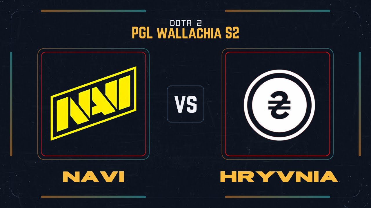 NAVI VS HRYVNIA - CLOSED QUALIFIER - PGL WALLACHIA SEASON 2 DOTA 2