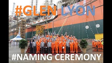FPSO Glen Lyon - Naming Ceremony