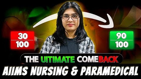Full Syllabus + Revision in 6 Months | Strategy to Crack AIIMS BSc Nursing & Paramedical Exam 2026