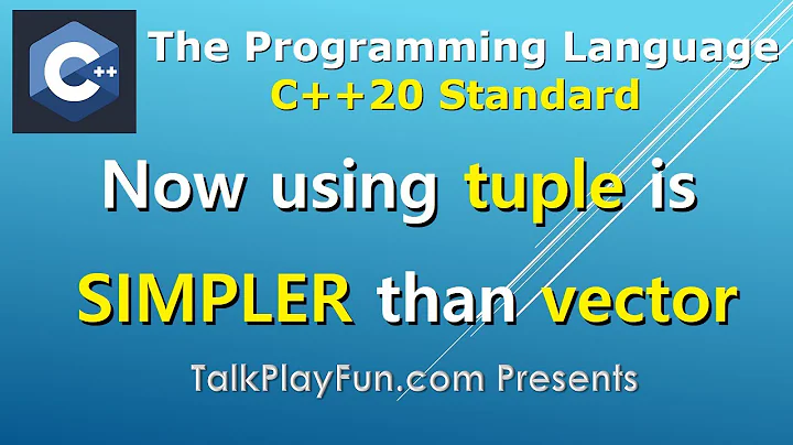 071 - Now using std::tuple is MUCH SIMPLER than std::vector