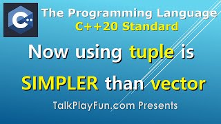 071 - Now using std::tuple is MUCH SIMPLER than std::vector