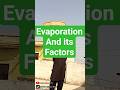 Class 10 Physics | Evaporation &amp; Its Factors Explained in 60 Seconds 💧⚡  #BoardExams #evaporation