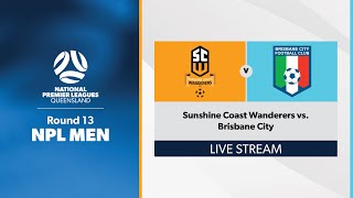 NPL Men Round 13 - Sunshine Coast Wanderers vs. Brisbane City