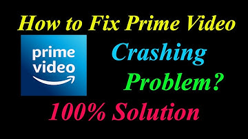 How to Fix Prime Video App Keeps Crashing Problem Solutions Android & Ios - Fix Prime Video  Crash