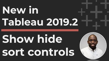 How to Show  and hide sort controls in Tableau Desktop 2019.2 and newer