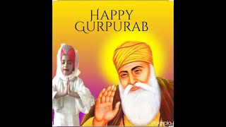 GURUPURAB WISHES BY 7 YEAROLD GIRL#FOLLOWER OF GURUNANAK DEVJI # IMPLEMENTED HIS TEACHINGS IN LIFE