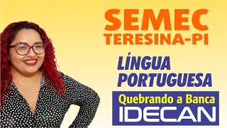 SEMEC de Teresina-PI - Questões IDECAN - Yara Coeli