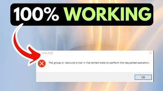 The group or resource is not in the correct state to perform the requested operation on Windows FIXE
