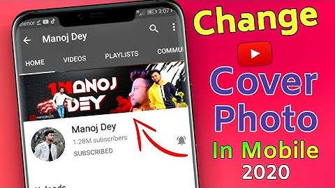 How To Change YouTube Cover Photo | Channel Art | Cover Photo | YouTube Banner | on Android and iOS
