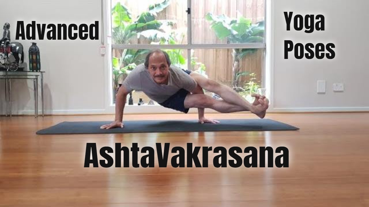 AshtaVakrasana | Guided Demonstration | Advanced Yoga Poses | Shevadhi Treasure