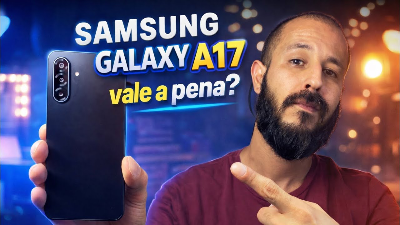 SAMSUNG A17: vale a pena? (Opinião Sincera)