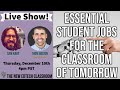 Essential Student Jobs for the Classroom of Tomorrow