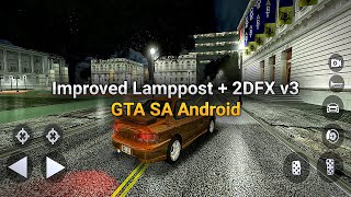 GTA SA Android - Improved Lamppost 2DFX Effect  v3 Released