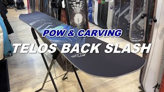 パウダー&カービングで楽しむワイドボード TELOS BACK SLASH SNOWBOARD
